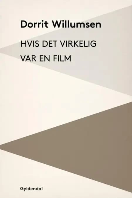 Hvis det virkelig var en film af Dorrit Willumsen
