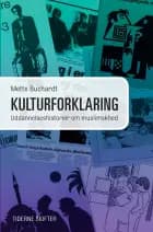 Kulturforklaring af Mette Buchardt