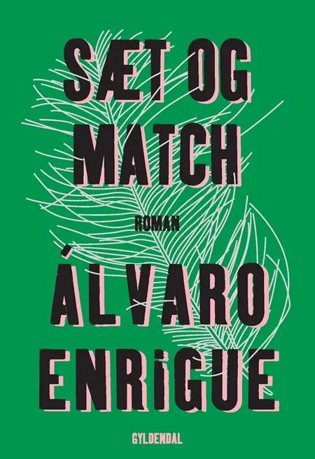 Sæt og match af Álvaro Enrigue