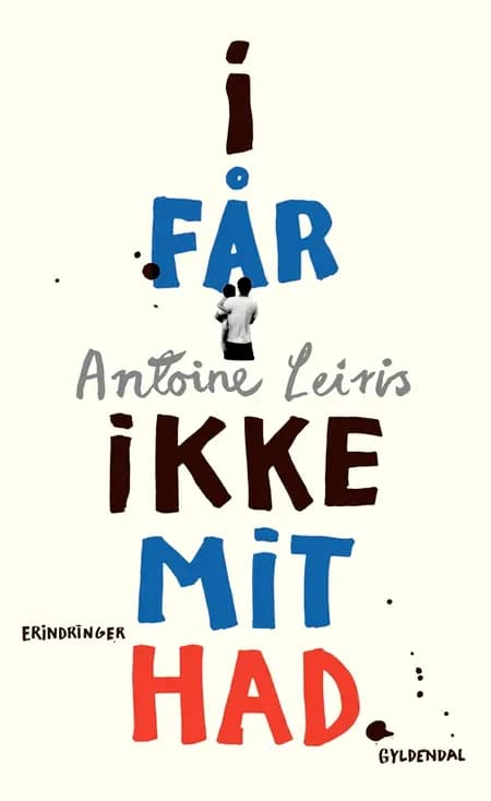 I får ikke mit had af Antoine Leiris