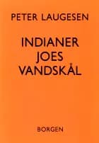 Indianer Joes vandskål af Peter Laugesen