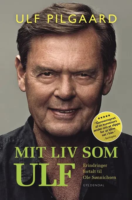 Mit liv som Ulf af Ulf Pilgaard