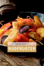 Spis godt - Rodfrugter af Gitte Heidi Rasmussen