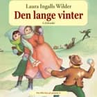 Det lille hus på prærien 6 - Den lange vinter af Laura Ingalls Wilder
