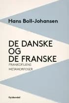 De danske og de franske af Hans Boll-Johansen