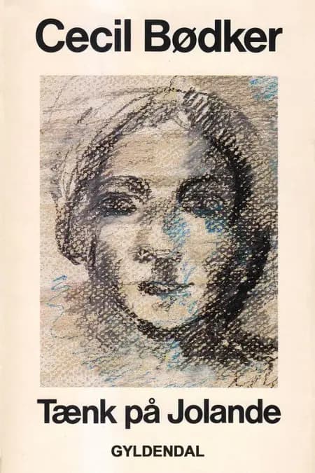 Tænk på Jolande af Cecil Bødker