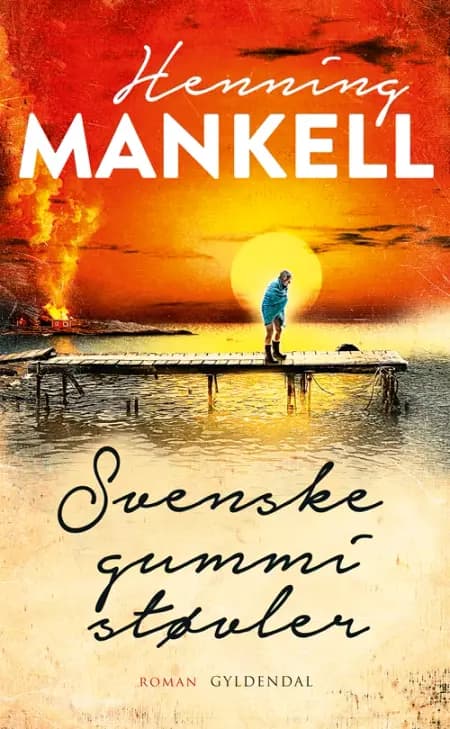 Svenske gummistøvler af Henning Mankell