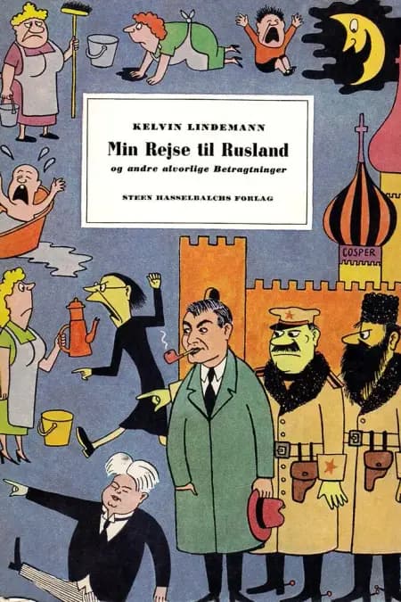 Min Rejse til Rusland og andre alvorlige betragtninger af Kelvin Lindemann