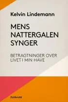 Mens nattergalen synger af Kelvin Lindemann