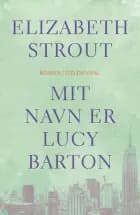 Mit navn er Lucy Barton af Elizabeth Strout