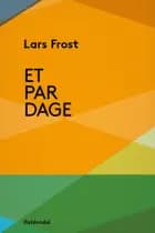 Et par dage af Lars Frost