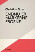 Endnu er markerne frosne af Christian Skov