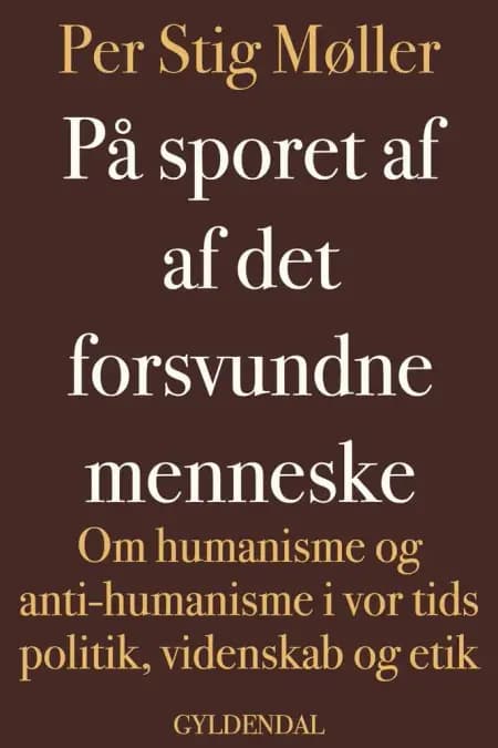 På sporet af det forsvundne menneske af Per Stig Møller