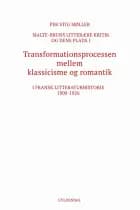 Malte-Bruns litterære kritik og dens plads i transformationsprocessen mellem klassicisme og romantik i fransk litteraturhistorie 1800-1826 af Per Stig Møller