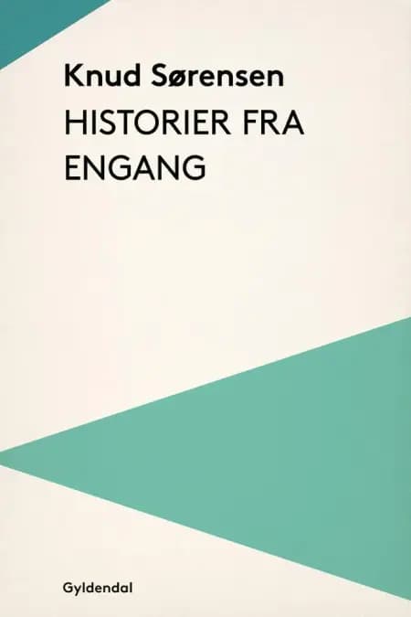 Historier fra engang af Knud Sørensen