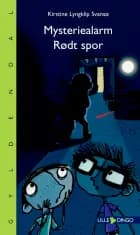 Mysteriealarm - Rødt spor af Kirstine Lyngklip Svansø