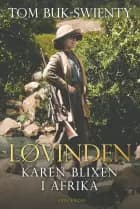 Løvinden af Tom Buk-Swienty