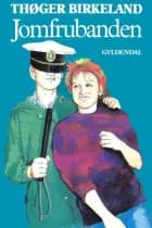 Jomfrubanden af Thøger Birkeland