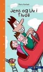 Jens og Liv i Tivoli af Maria Rørbæk