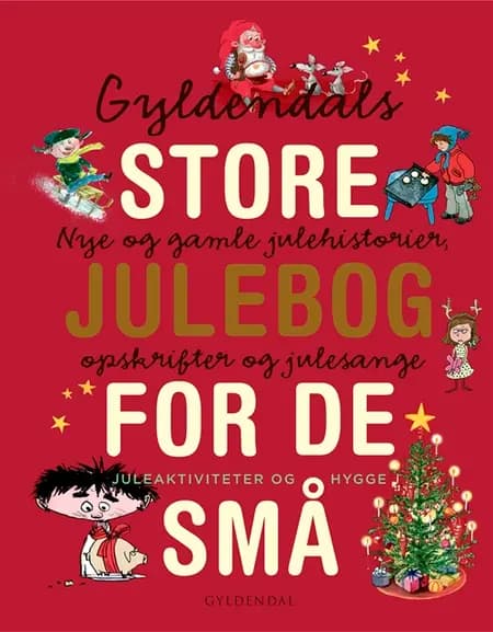 Gyldendals store julebog for de små af Gyldendal