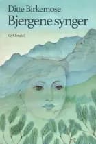 Bjergene synger af Ditte Birkemose