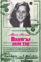 Barn af min tid af Maria Marcus