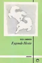 Fygende heste af Cecil Bødker
