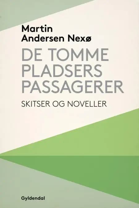 De tomme pladsers passagerer af Martin Andersen Nexø