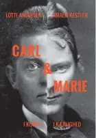 Carl & Marie af Lotte Andersen og Amalie Kestler