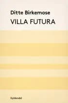 Villa Futura af Ditte Birkemose