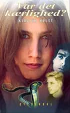 Var det kærlighed? af Kirsten Holst