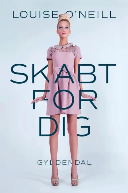 Skabt for dig af Louise O'Neill