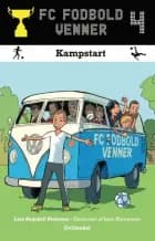 FC Fodboldvenner 4 - Kampstart af Lars Bøgeholt Pedersen