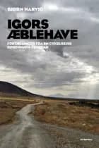 Igors æblehave af Bjørn Harvig