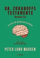 Dr. Zukaroffs testamente. Version 2.0. af Peter Lund Madsen