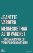Mennesket har altid vandret af Jeanette Varberg
