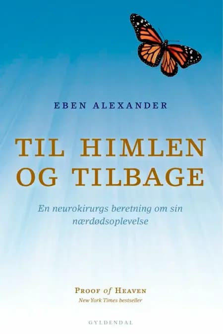 Til himlen og tilbage af Eben Alexander