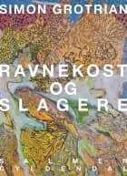 Ravnekost og slagere af Simon Grotrian