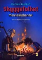 Skyggefolket 3 - Menneskehandel af Ida-Marie Rendtorff