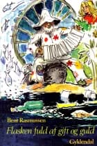 Flasken fuld af gift og guld af Bent Rasmussen