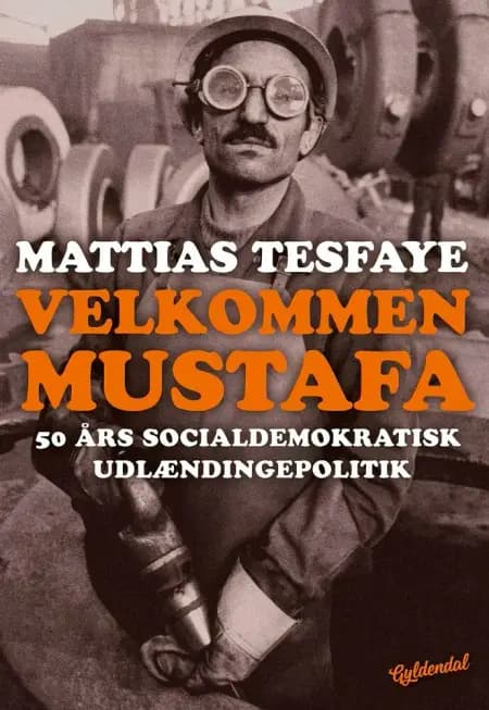 Velkommen Mustafa af Mattias Tesfaye