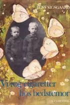 Vi røg cigaretter hos bedstemor af Jens Sigsgaard