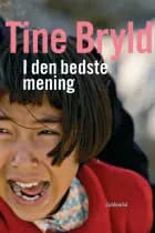 I den bedste mening af Tine Bryld
