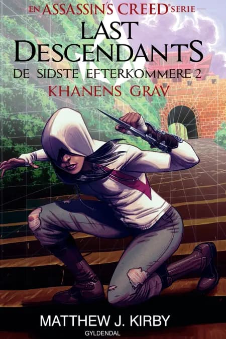 Assassin's Creed - Last Descendants: De sidste efterkommere (2) - Khanens grav af Matthew J. Kirby