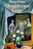 Skyggernes børn af Maria Gripe