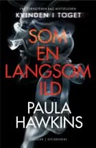 Som en langsom ild af Paula Hawkins