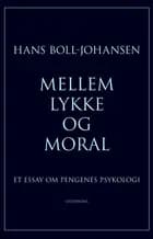 Mellem lykke og moral af Hans Boll-Johansen