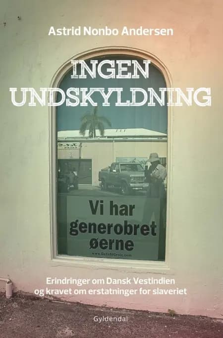 Ingen undskyldning af Astrid Nonbo Andersen