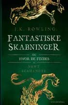 Fantastiske skabninger og hvor de findes af J.K. Rowling
