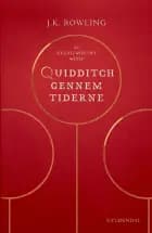 Quidditch gennem tiderne af J.K. Rowling